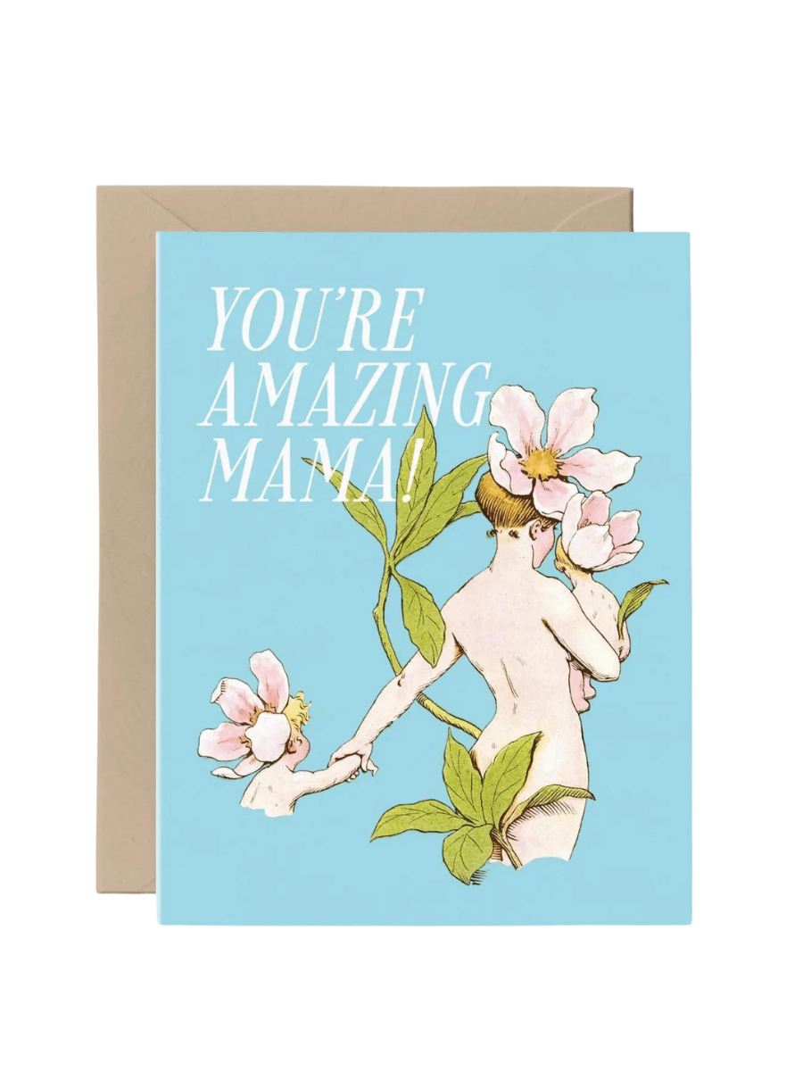 You're Amazing Mama Card - Spring Sweet