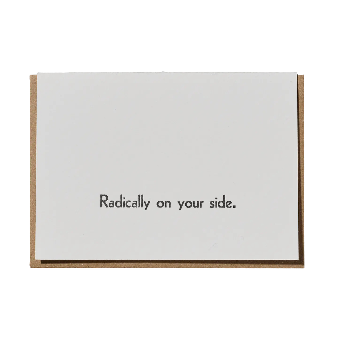 Radically On Your Side Card