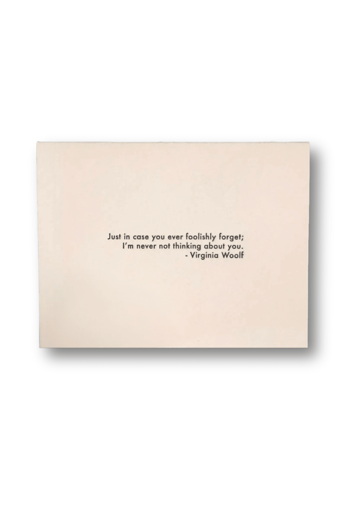 Virginia Woolf Quote - Foolishly Card - Spring Sweet